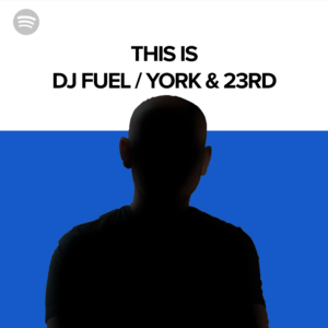 A silhouette of a man's head and shoulders against a split white and blue background, with the Spotify logo in the corner and text reading "THIS IS DJ FUEL / YORK & 23RD."