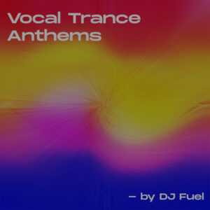 vocal trance anthems